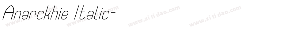 Anarckhie Italic字体转换